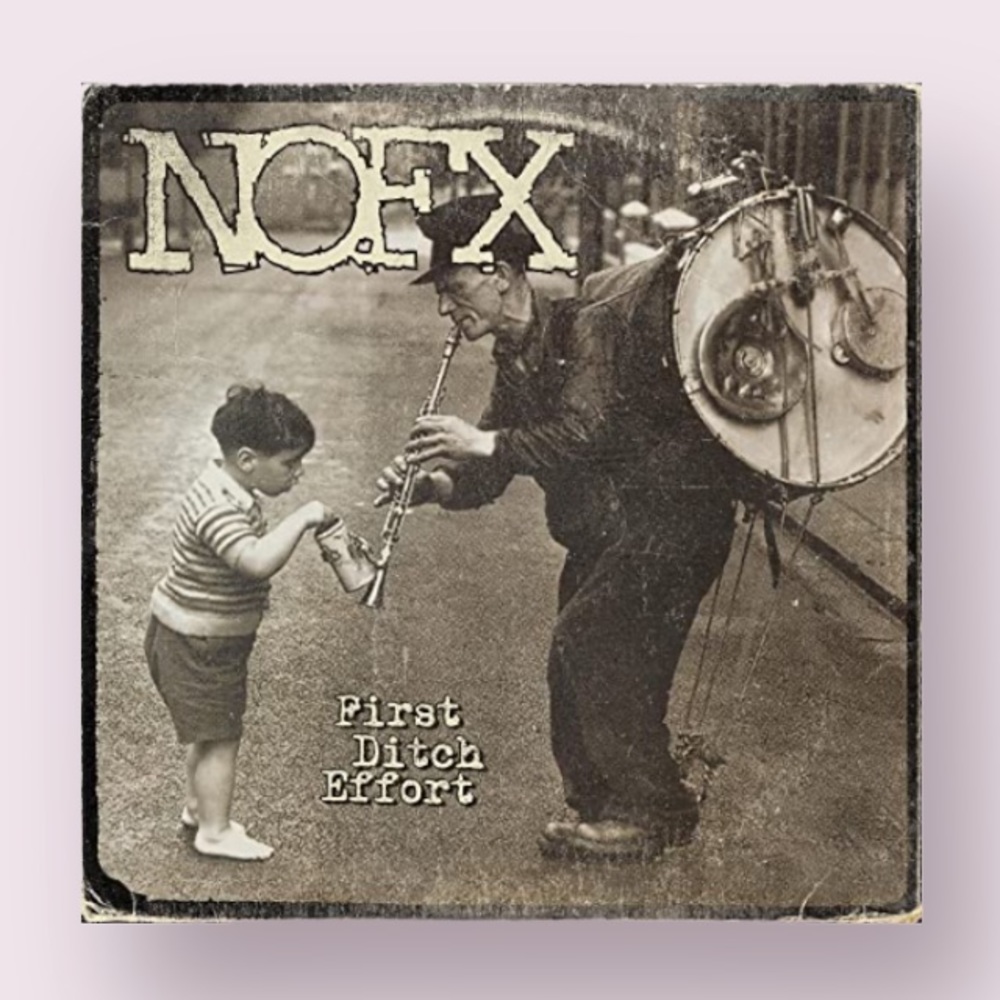 NOFX First Ditch Effort CD